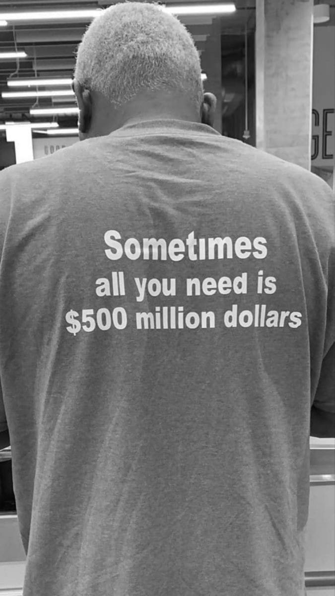 Short Sleeve T-shirt: $500 million dollars Short Sleeve T-shirt: $500 million dollars
